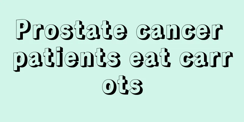 Prostate cancer patients eat carrots