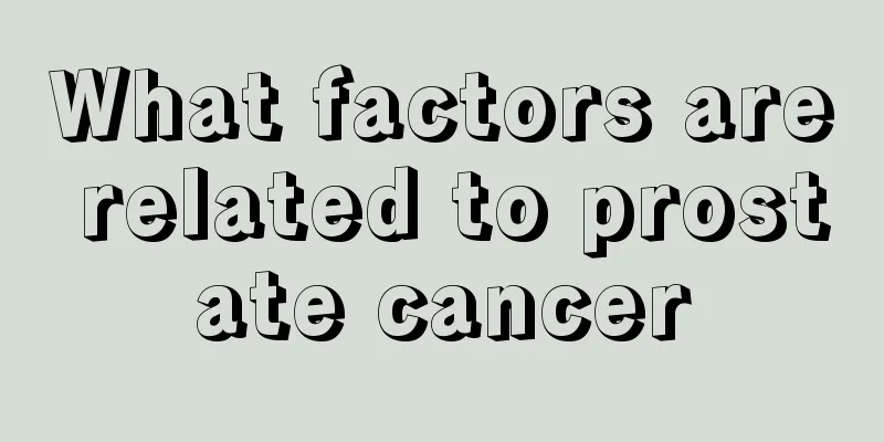 What factors are related to prostate cancer