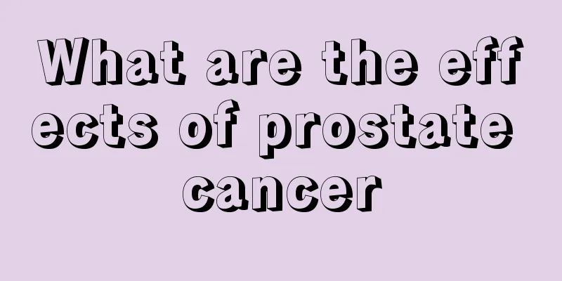 What are the effects of prostate cancer