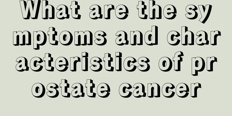 What are the symptoms and characteristics of prostate cancer