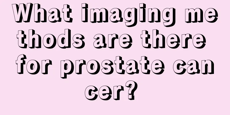 What imaging methods are there for prostate cancer? 