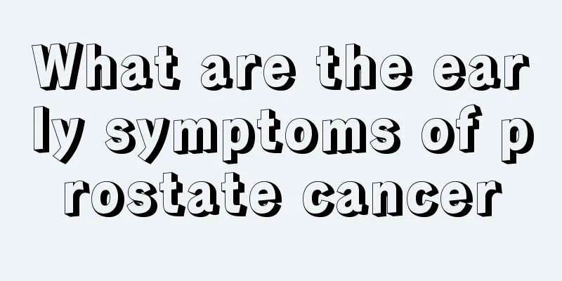 What are the early symptoms of prostate cancer