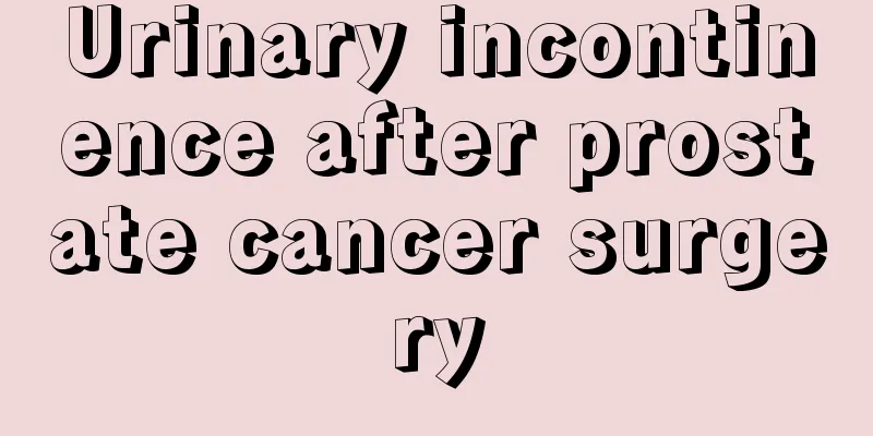Urinary incontinence after prostate cancer surgery