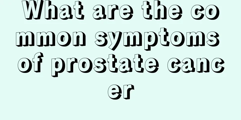 What are the common symptoms of prostate cancer