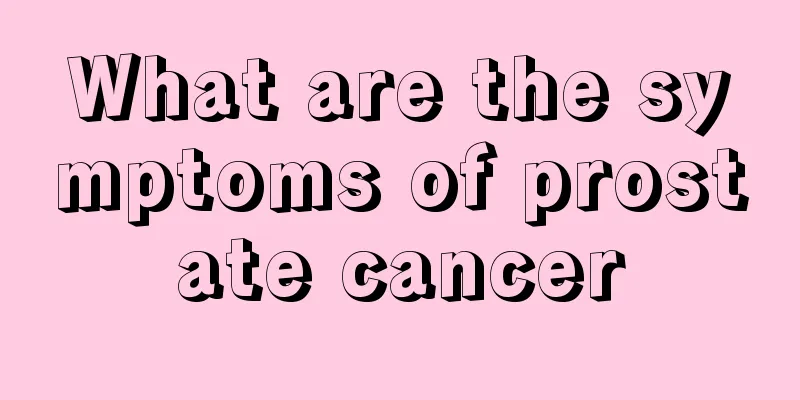 What are the symptoms of prostate cancer