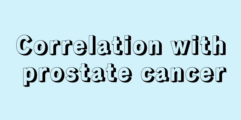Correlation with prostate cancer