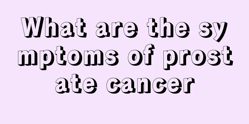 What are the symptoms of prostate cancer