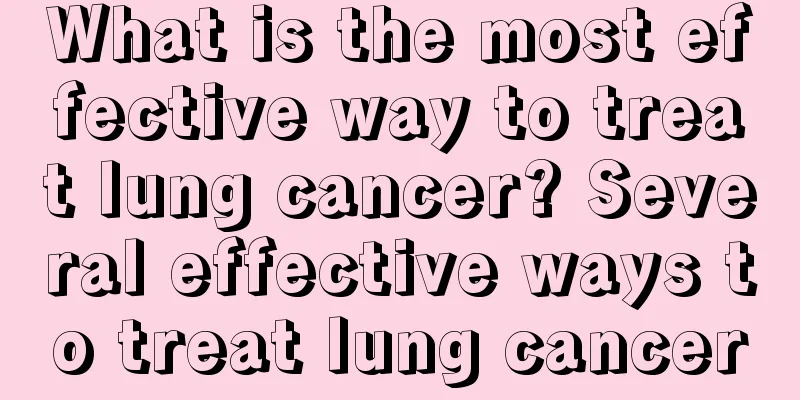 What is the most effective way to treat lung cancer? Several effective ways to treat lung cancer