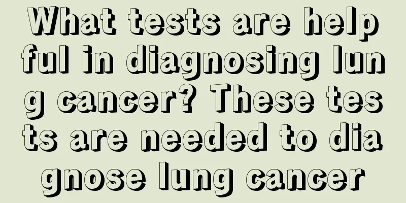 What tests are helpful in diagnosing lung cancer? These tests are needed to diagnose lung cancer