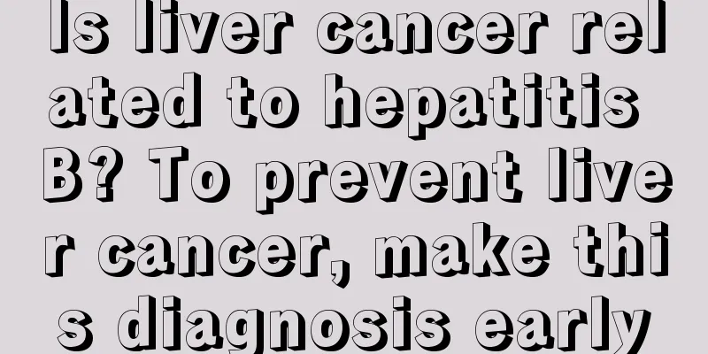Is liver cancer related to hepatitis B? To prevent liver cancer, make this diagnosis early