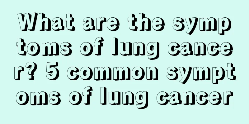 What are the symptoms of lung cancer? 5 common symptoms of lung cancer