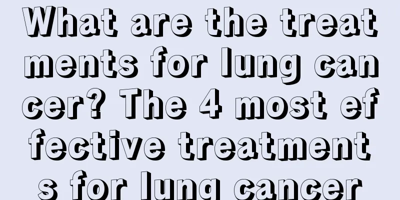 What are the treatments for lung cancer? The 4 most effective treatments for lung cancer