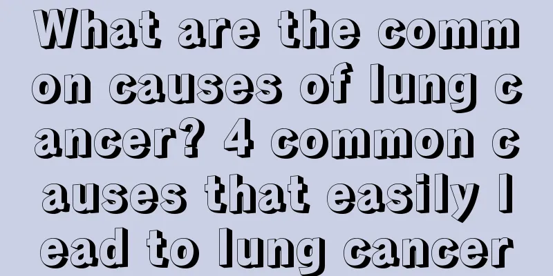 What are the common causes of lung cancer? 4 common causes that easily lead to lung cancer