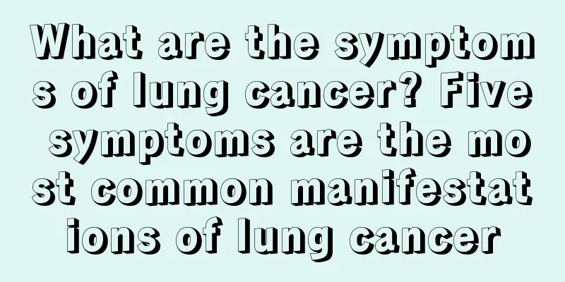 What are the symptoms of lung cancer? Five symptoms are the most common manifestations of lung cancer