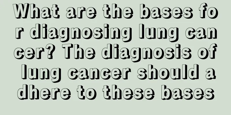 What are the bases for diagnosing lung cancer? The diagnosis of lung cancer should adhere to these bases