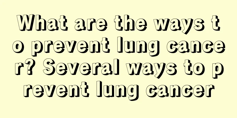 What are the ways to prevent lung cancer? Several ways to prevent lung cancer