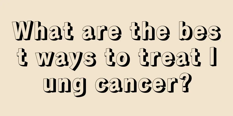 What are the best ways to treat lung cancer?