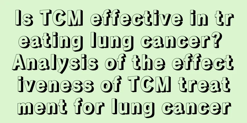 Is TCM effective in treating lung cancer? Analysis of the effectiveness of TCM treatment for lung cancer