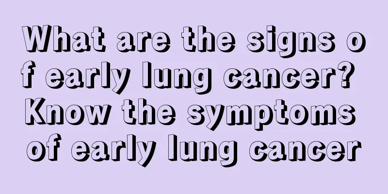 What are the signs of early lung cancer? Know the symptoms of early lung cancer