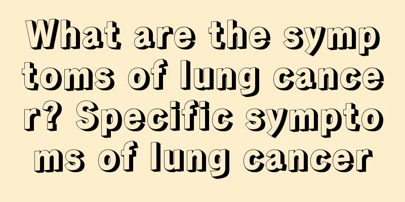 What are the symptoms of lung cancer? Specific symptoms of lung cancer