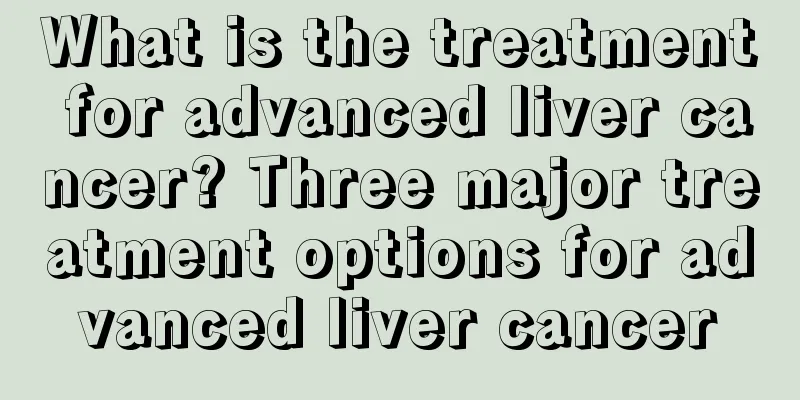 What is the treatment for advanced liver cancer? Three major treatment options for advanced liver cancer