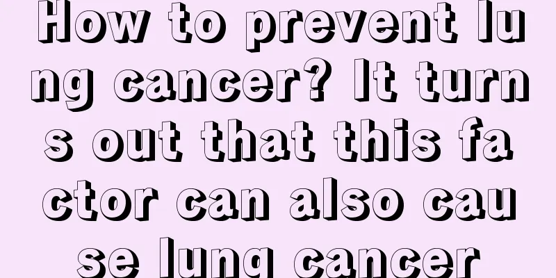 How to prevent lung cancer? It turns out that this factor can also cause lung cancer