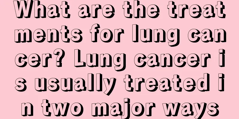 What are the treatments for lung cancer? Lung cancer is usually treated in two major ways