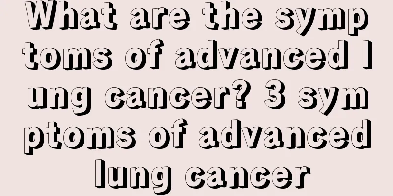 What are the symptoms of advanced lung cancer? 3 symptoms of advanced lung cancer
