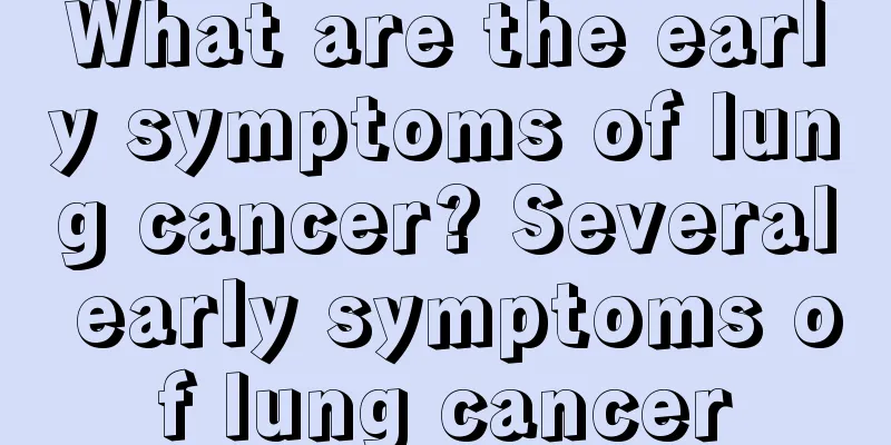What are the early symptoms of lung cancer? Several early symptoms of lung cancer