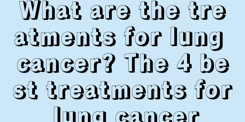 What are the treatments for lung cancer? The 4 best treatments for lung cancer