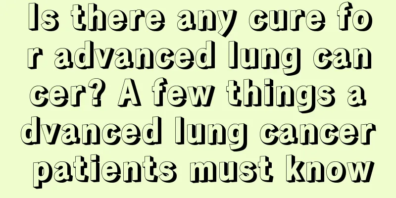 Is there any cure for advanced lung cancer? A few things advanced lung cancer patients must know