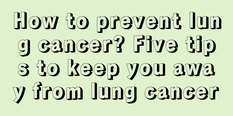 How to prevent lung cancer? Five tips to keep you away from lung cancer