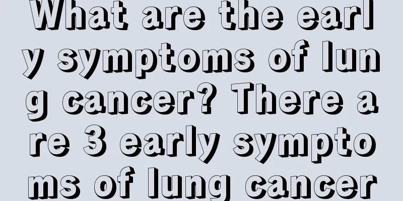 What are the early symptoms of lung cancer? There are 3 early symptoms of lung cancer