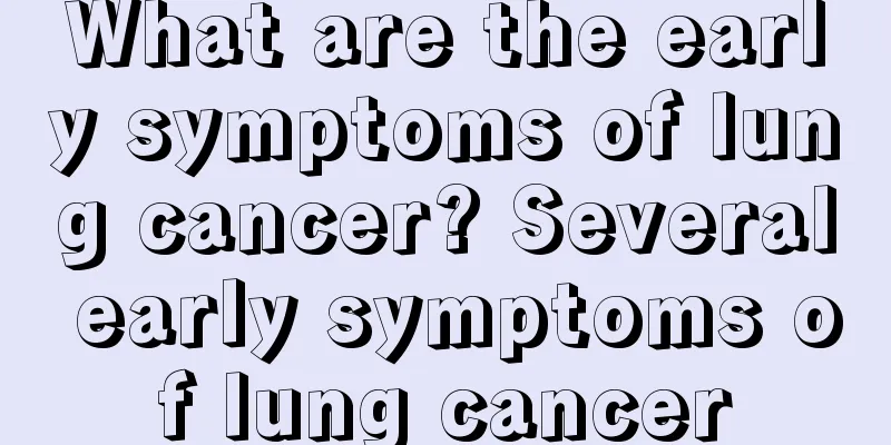 What are the early symptoms of lung cancer? Several early symptoms of lung cancer