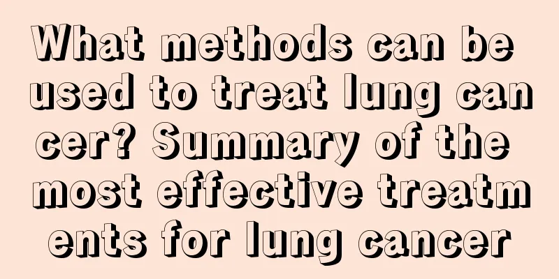 What methods can be used to treat lung cancer? Summary of the most effective treatments for lung cancer