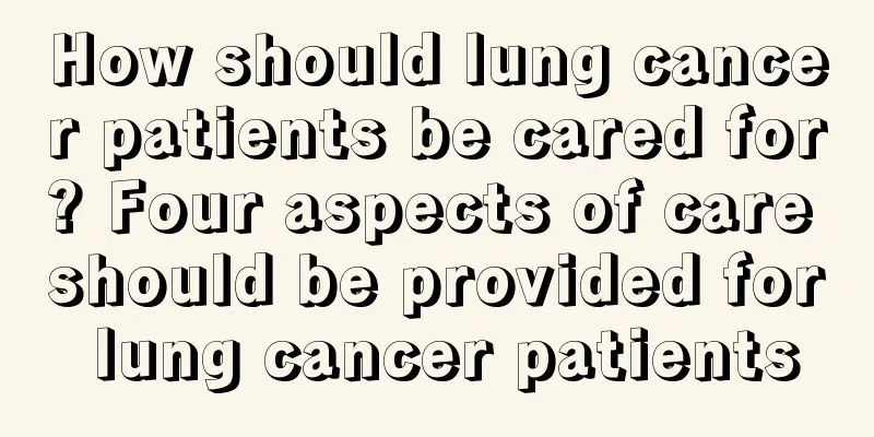 How should lung cancer patients be cared for? Four aspects of care should be provided for lung cancer patients