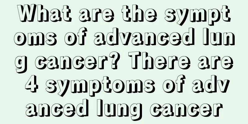 What are the symptoms of advanced lung cancer? There are 4 symptoms of advanced lung cancer