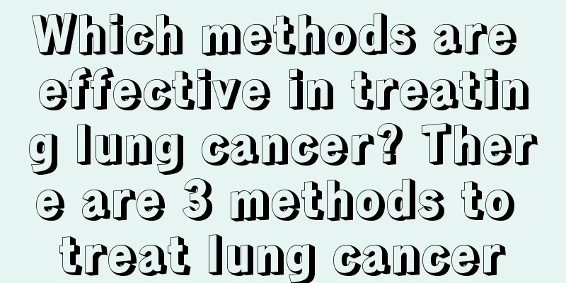 Which methods are effective in treating lung cancer? There are 3 methods to treat lung cancer