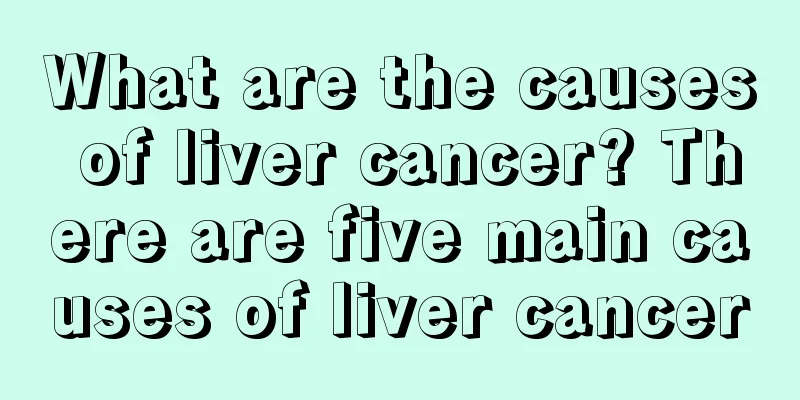 What are the causes of liver cancer? There are five main causes of liver cancer