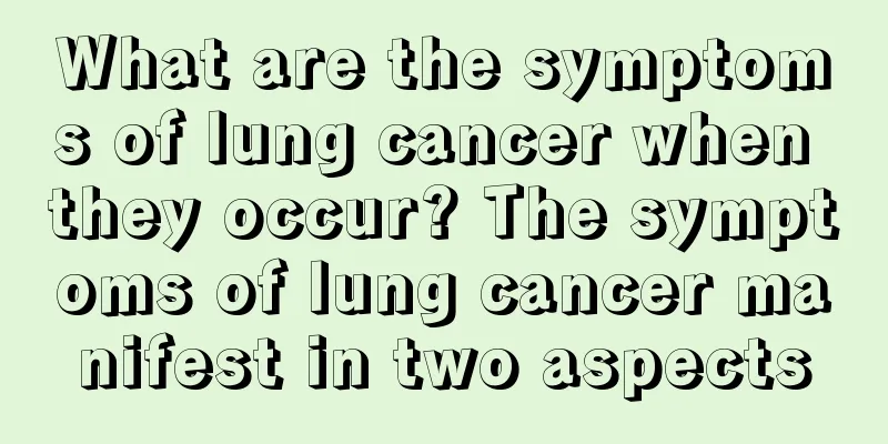 What are the symptoms of lung cancer when they occur? The symptoms of lung cancer manifest in two aspects