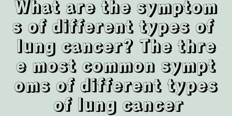 What are the symptoms of different types of lung cancer? The three most common symptoms of different types of lung cancer