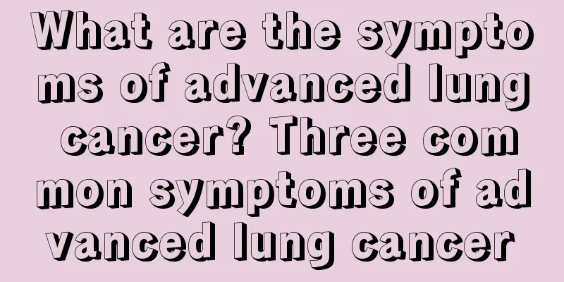 What are the symptoms of advanced lung cancer? Three common symptoms of advanced lung cancer