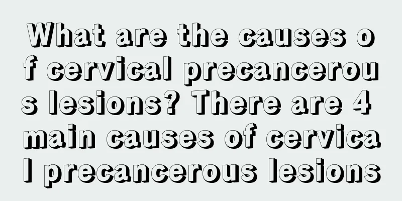 What are the causes of cervical precancerous lesions? There are 4 main causes of cervical precancerous lesions