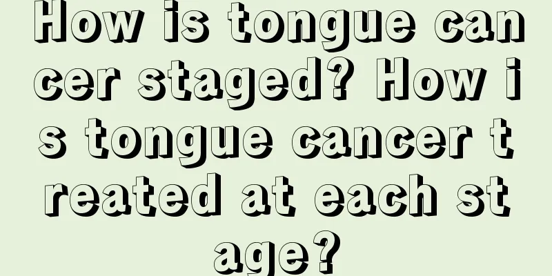 How is tongue cancer staged? How is tongue cancer treated at each stage?