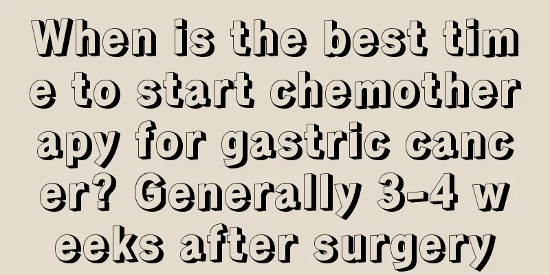 When is the best time to start chemotherapy for gastric cancer? Generally 3-4 weeks after surgery