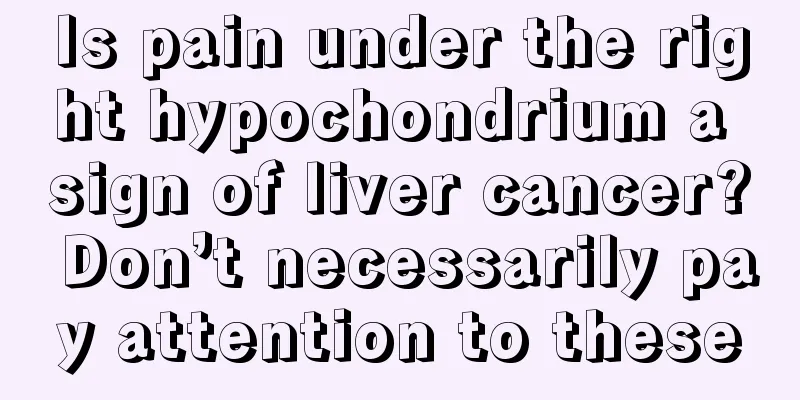 Is pain under the right hypochondrium a sign of liver cancer? Don’t necessarily pay attention to these