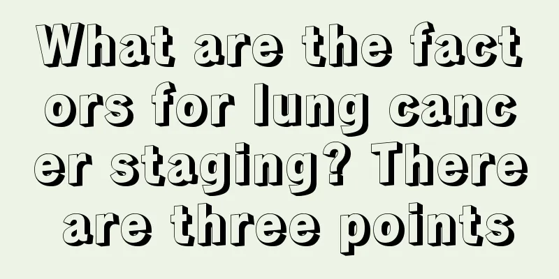 What are the factors for lung cancer staging? There are three points