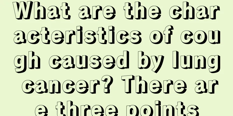 What are the characteristics of cough caused by lung cancer? There are three points