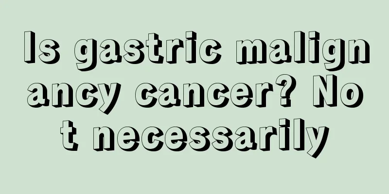 Is gastric malignancy cancer? Not necessarily