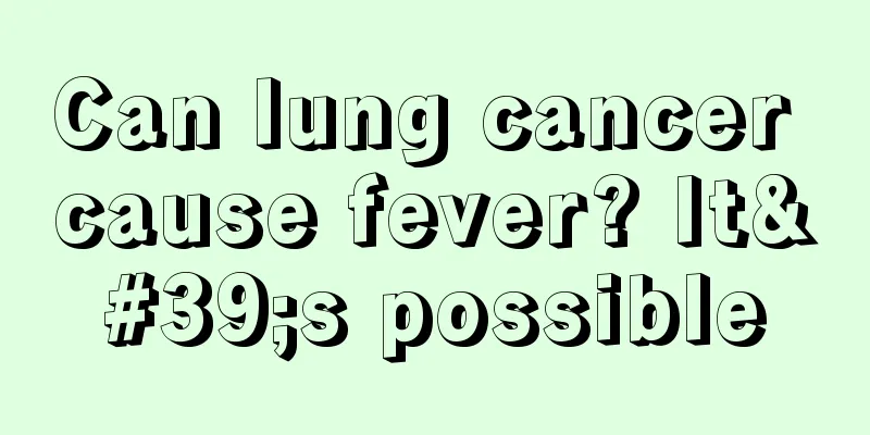 Can lung cancer cause fever? It's possible